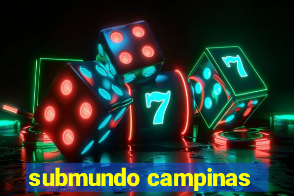 submundo campinas